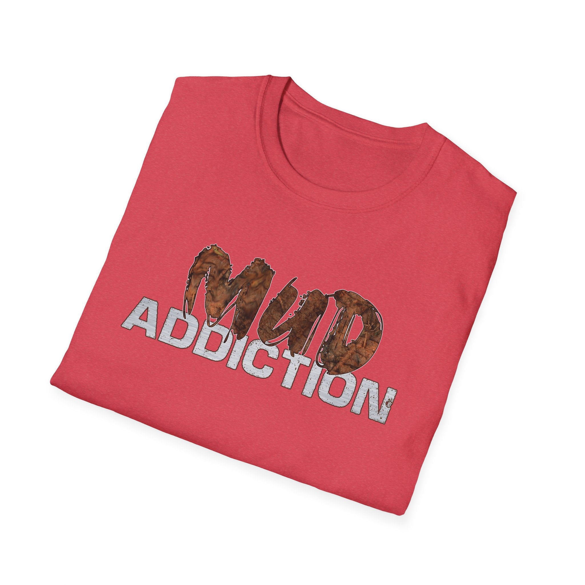 "MUD Addiction" Comfort Tee