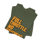 Full Throttle, No Pavement T-Shirt