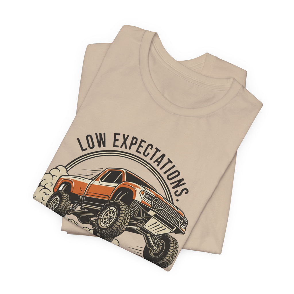 Low Expectations Full Throttle Anyway T-Shirt