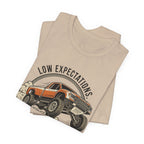 Low Expectations Full Throttle Anyway T-Shirt