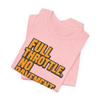 Full Throttle, No Pavement T-Shirt