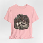 Empties My Wallet, Fuels My Passion T-Shirt