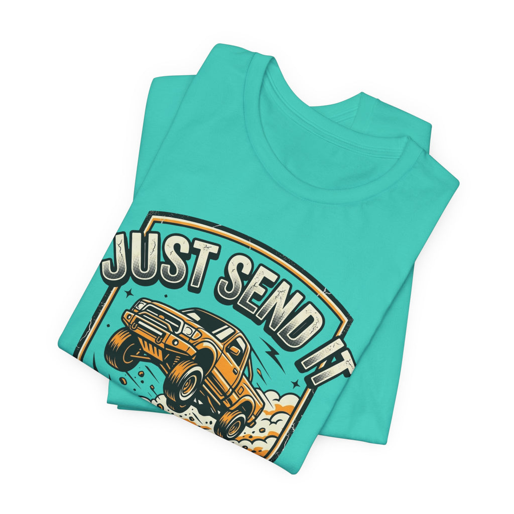 Just Send It T-Shirt