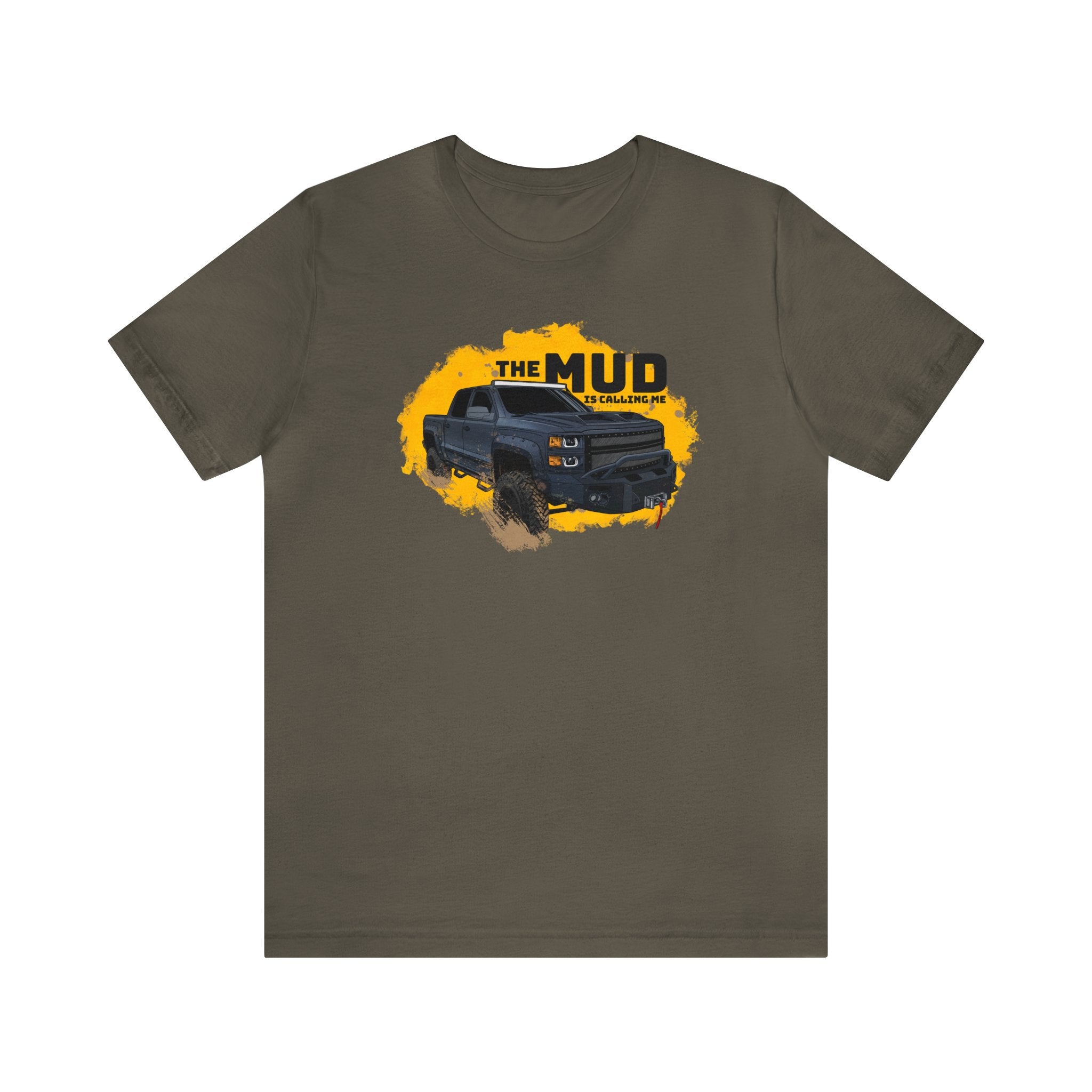 "The MUD Is Calling Me" Jersey Short Sleeve Comfort Tee