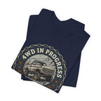 4WD In Progress, Adventure Awaits T-Shirt