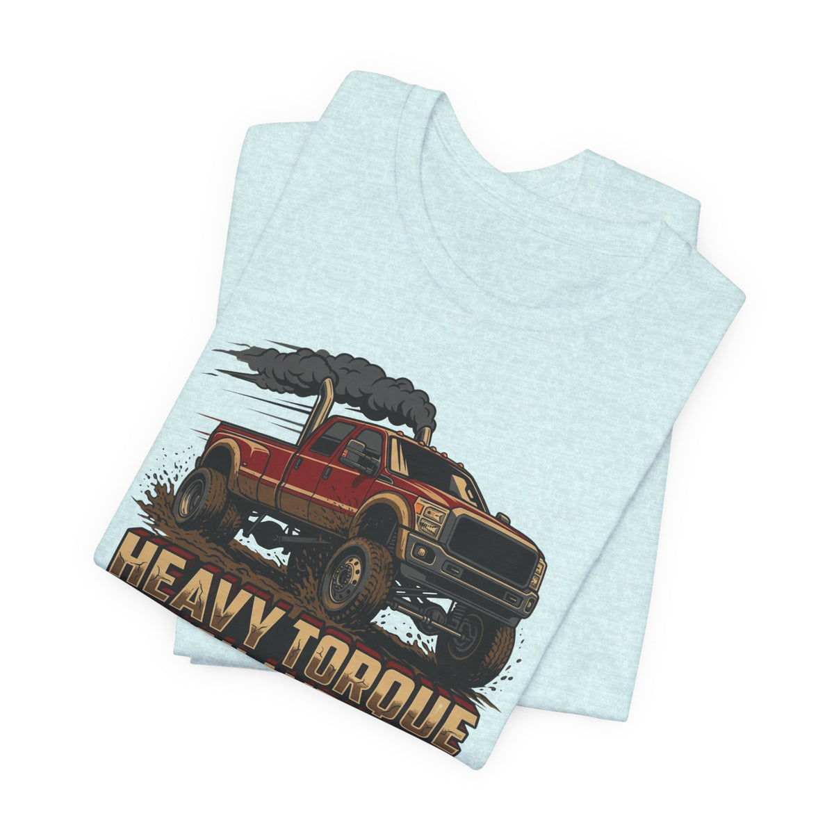 Heavy Torque and High Ambition T-Shirt