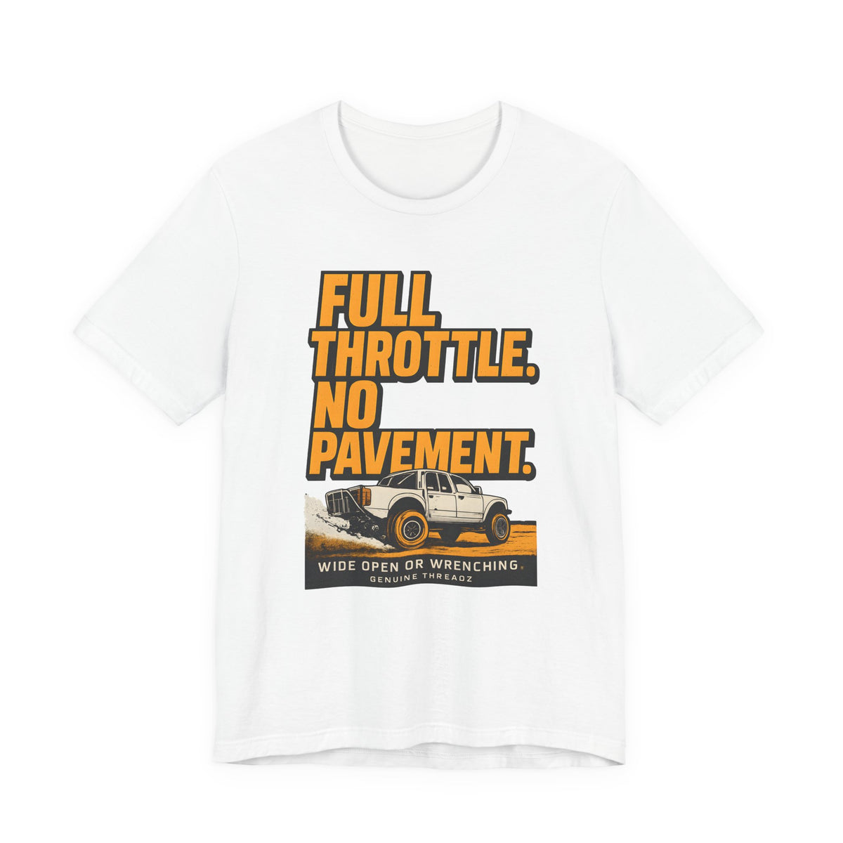 Full Throttle, No Pavement T-Shirt