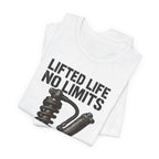 Lifted Life, No Limits T-Shirt