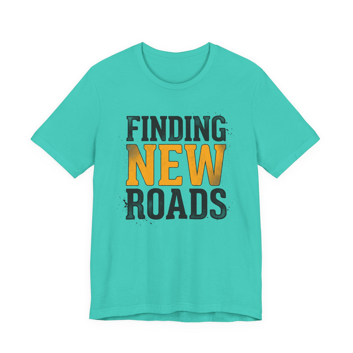 Finding New Roads T-Shirt