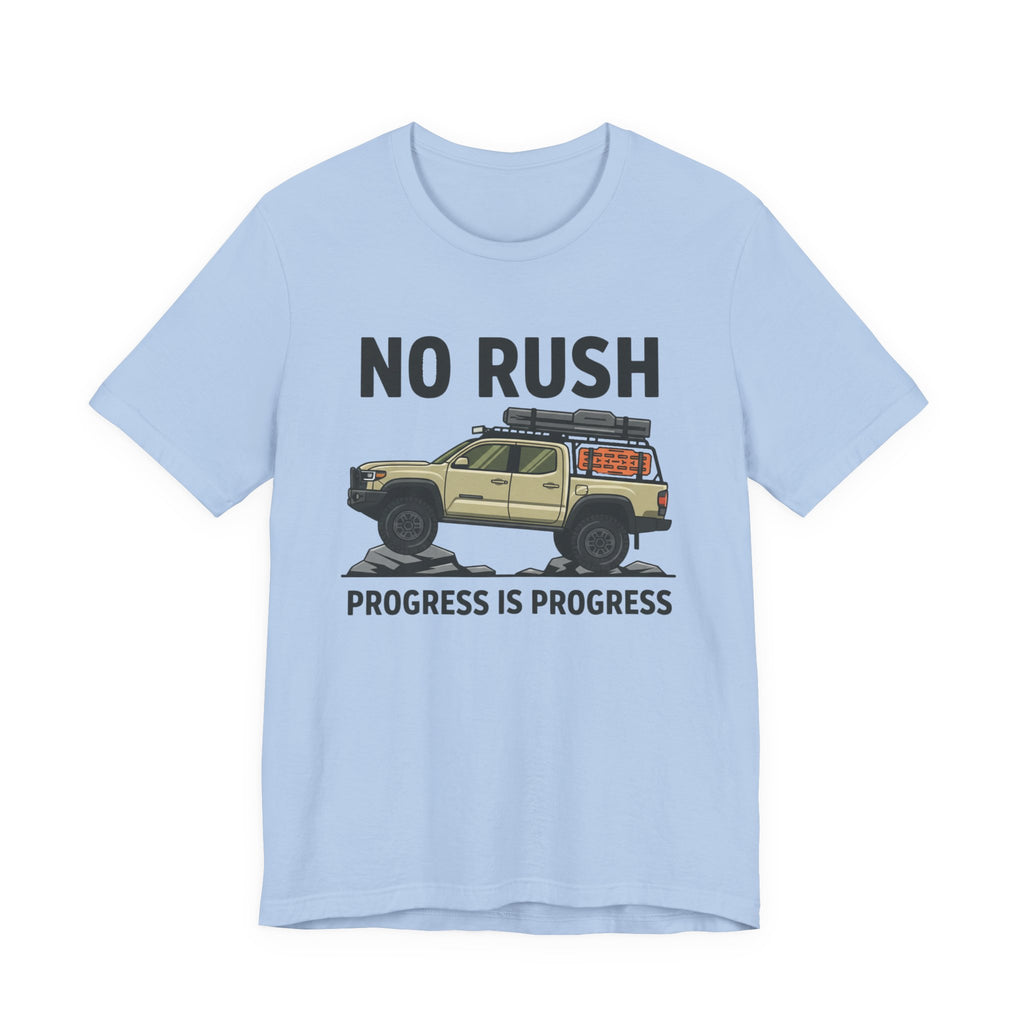 No Rush Progress is Progress T-Shirt