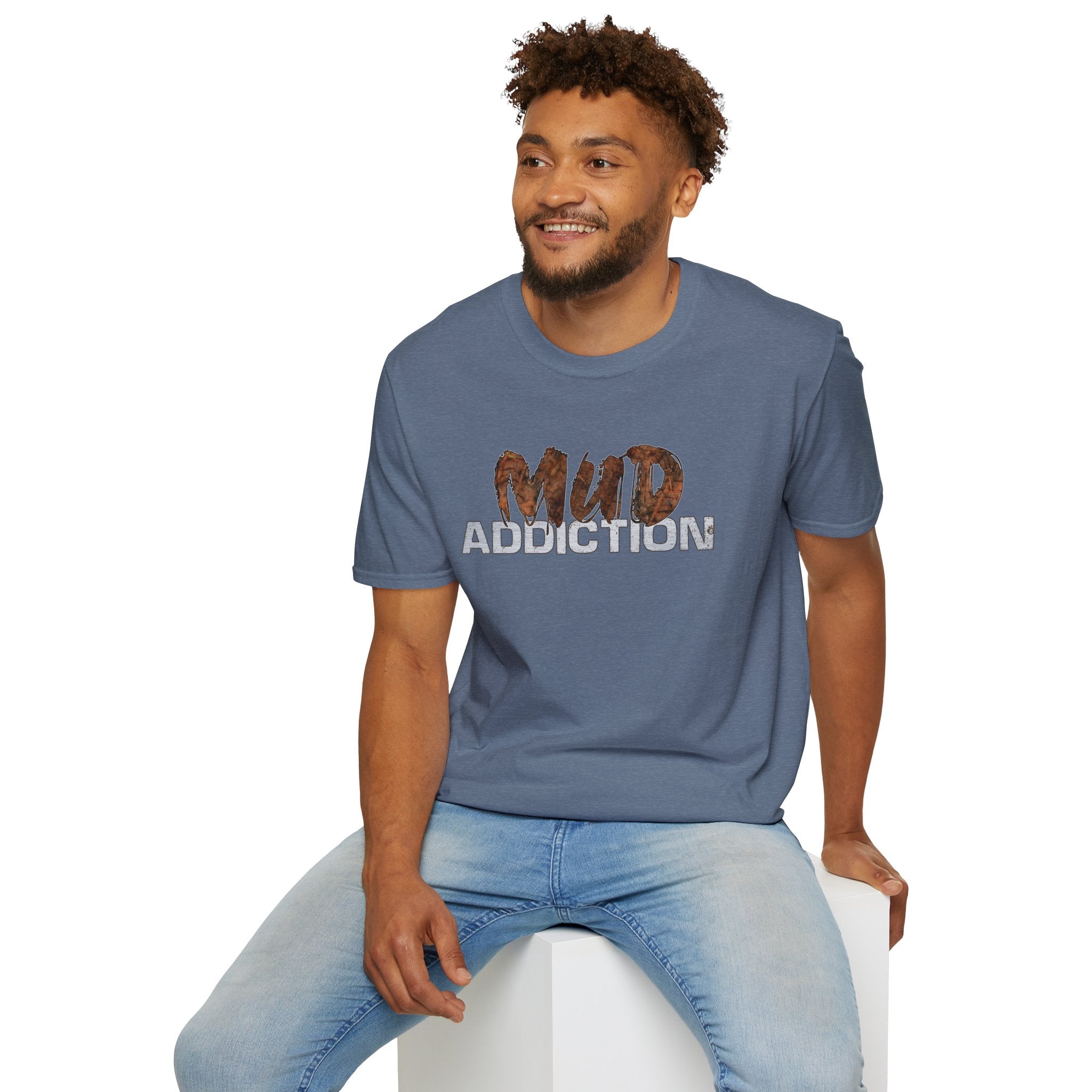 "MUD Addiction" Comfort Tee