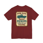Elvis Drove Pickups T-Shirt