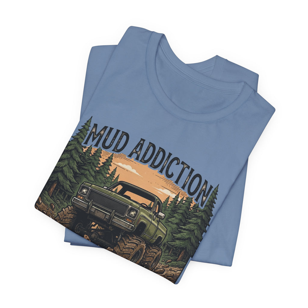 Mud Addiction T-Shirt
