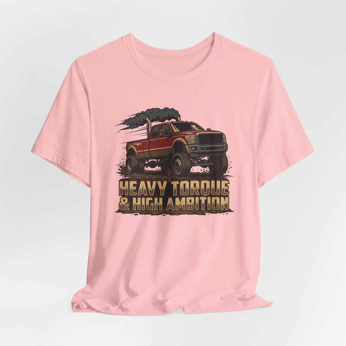Heavy Torque and High Ambition T-Shirt