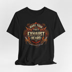 Make Your Exhaust Heard T-Shirt