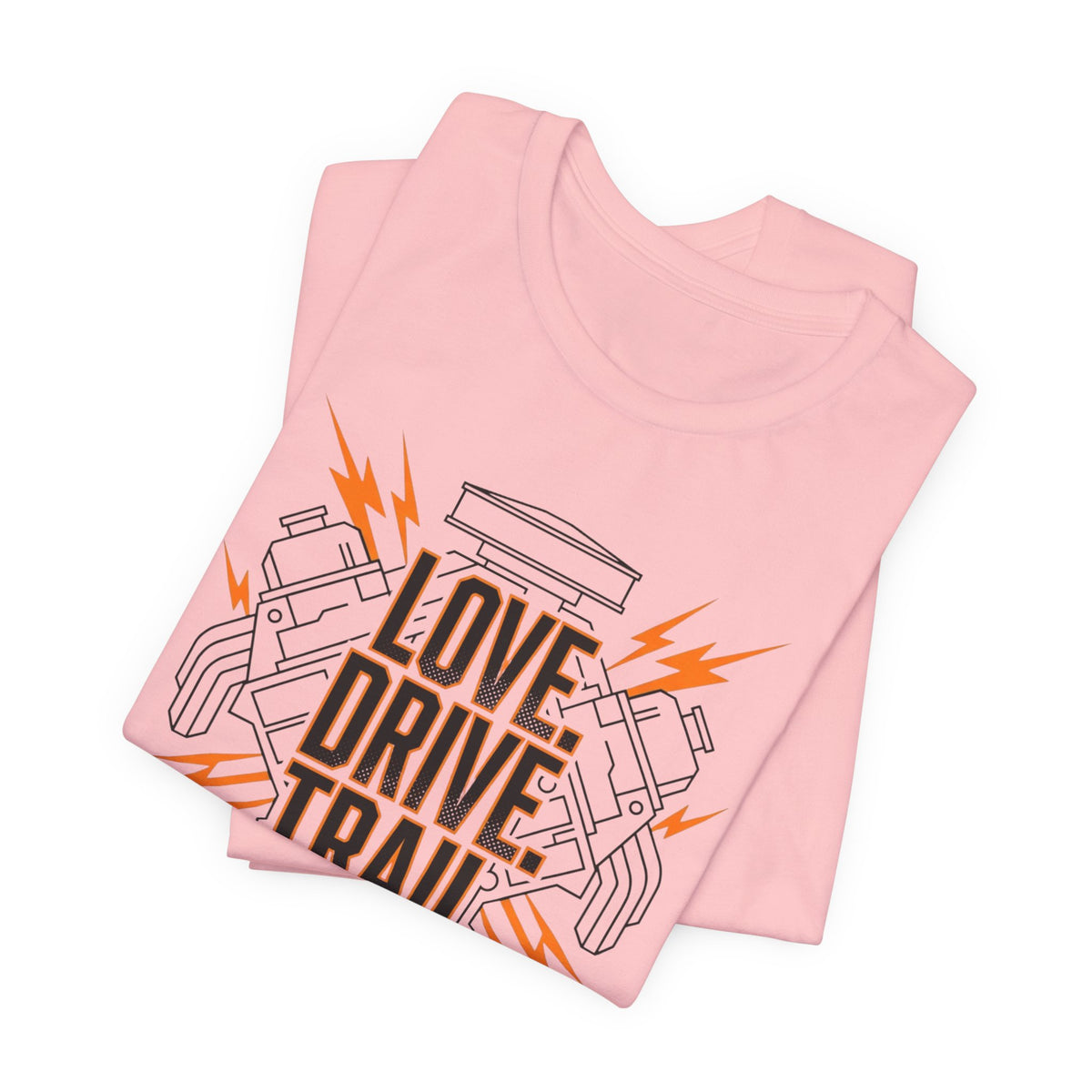 Love. Drive. Trail. T-Shirt