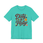 Dirty & Flirty T-Shirt