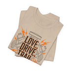 Love. Drive. Trail. T-Shirt