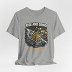 Rise and Grind T-Shirt
