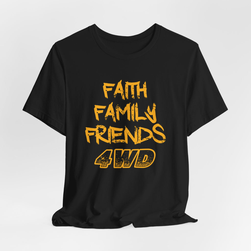 Faith Family Friends 4WD T-Shirt