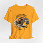Low Expectations Full Throttle Anyway T-Shirt