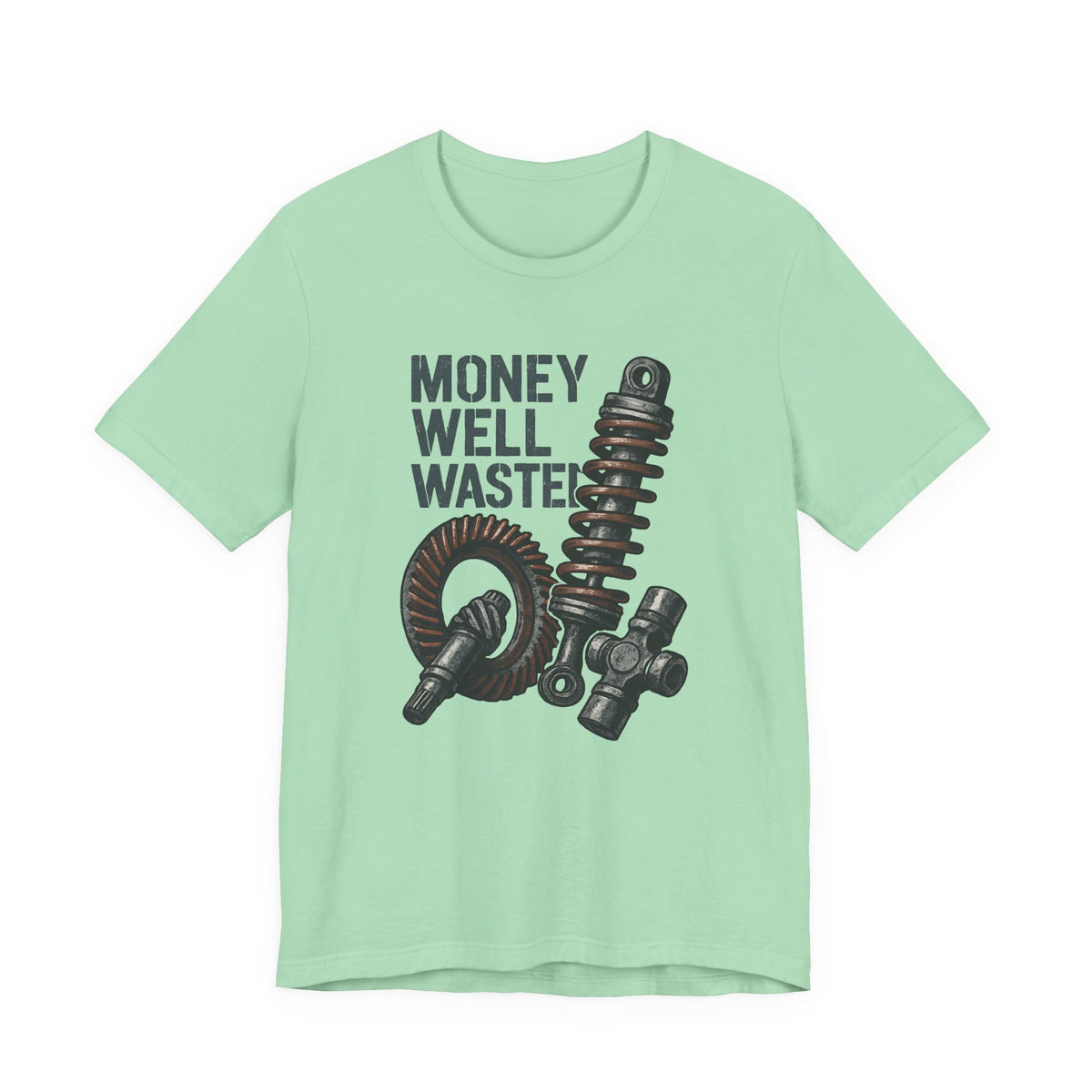 Money Well Wasted T-Shirt