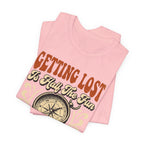 Getting Lost is Only Half The Fun, The Other Half is Winching T-Shirt