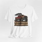 Heavy Torque and High Ambition T-Shirt
