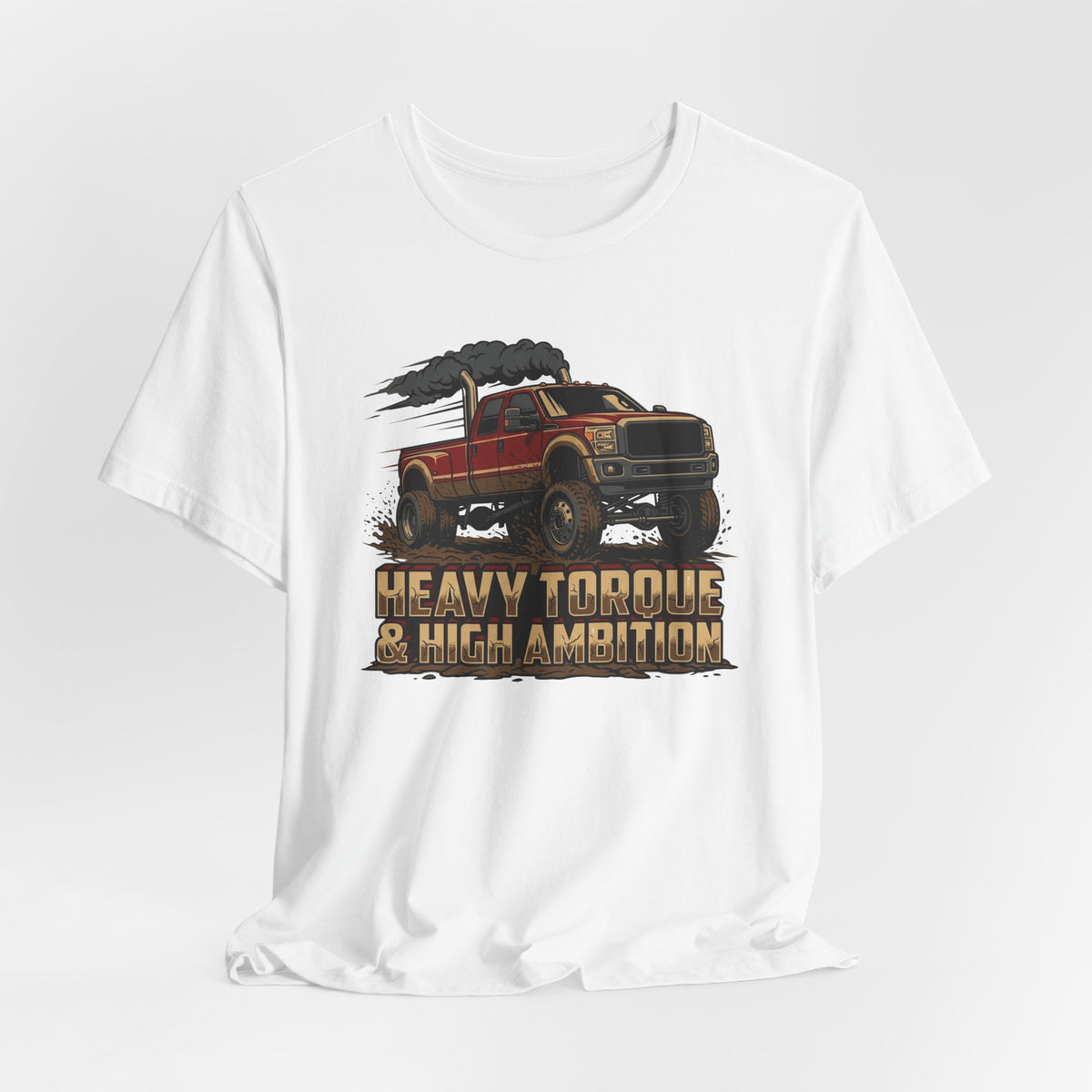 Heavy Torque and High Ambition T-Shirt