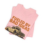 Fueled By Bad Ideas & Good Suspension T-Shirt