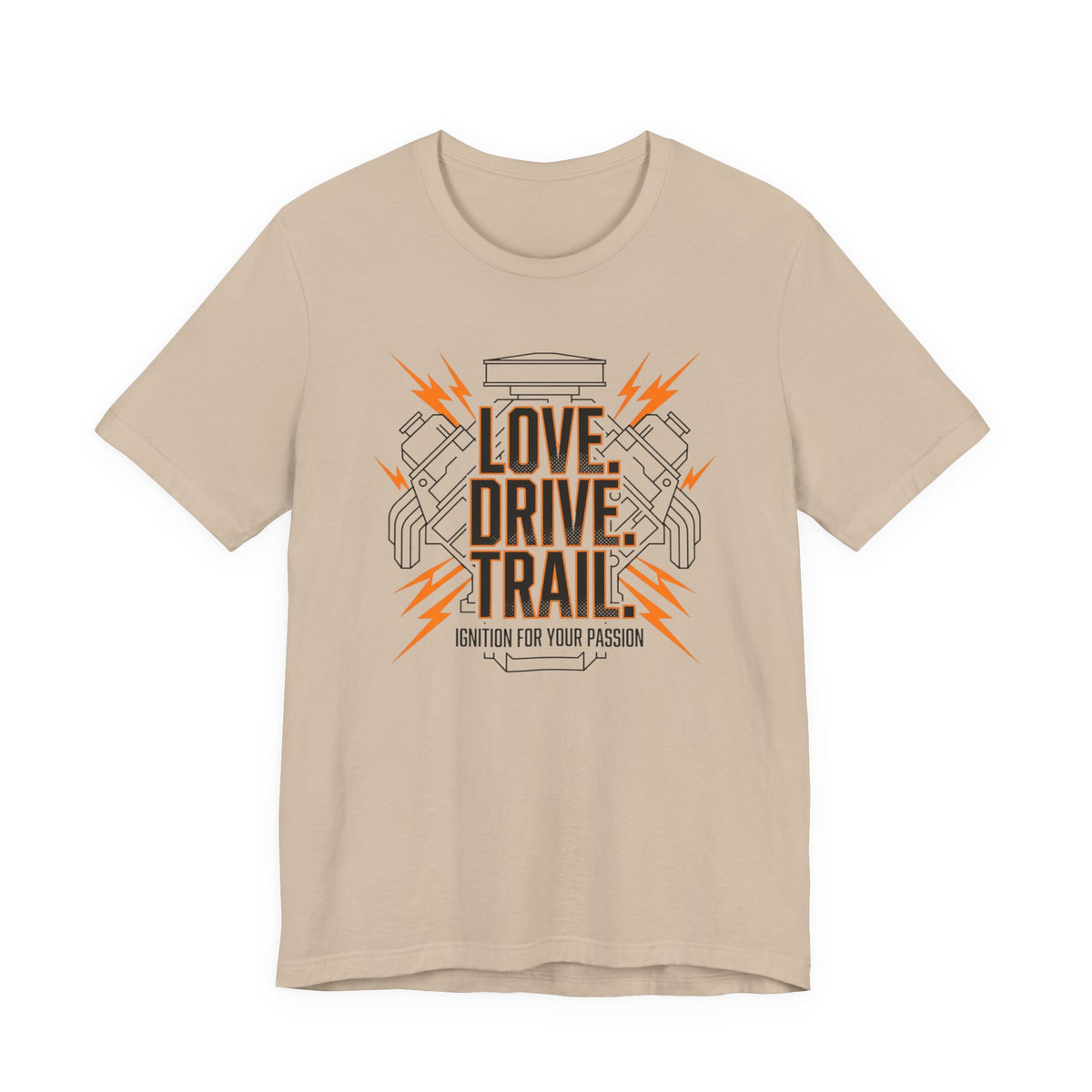 Love. Drive. Trail. T-Shirt