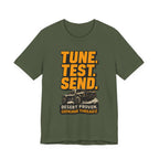 Tune, Test, Send T-Shirt