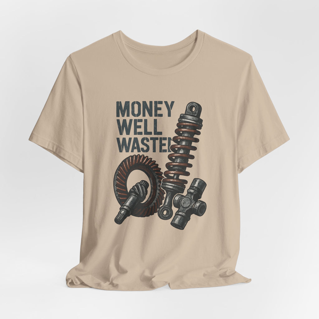 Money Well Wasted T-Shirt