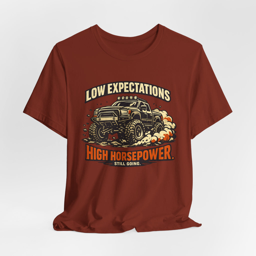 Low Expectations High Horsepower T-Shirt