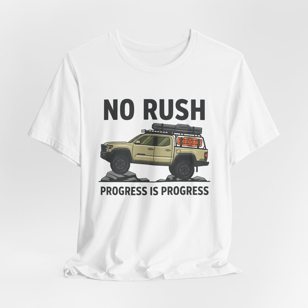 No Rush Progress is Progress T-Shirt