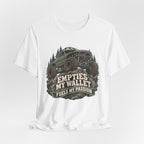 Empties My Wallet, Fuels My Passion T-Shirt