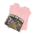 Rise and Grind T-Shirt