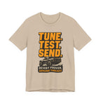 Tune, Test, Send T-Shirt