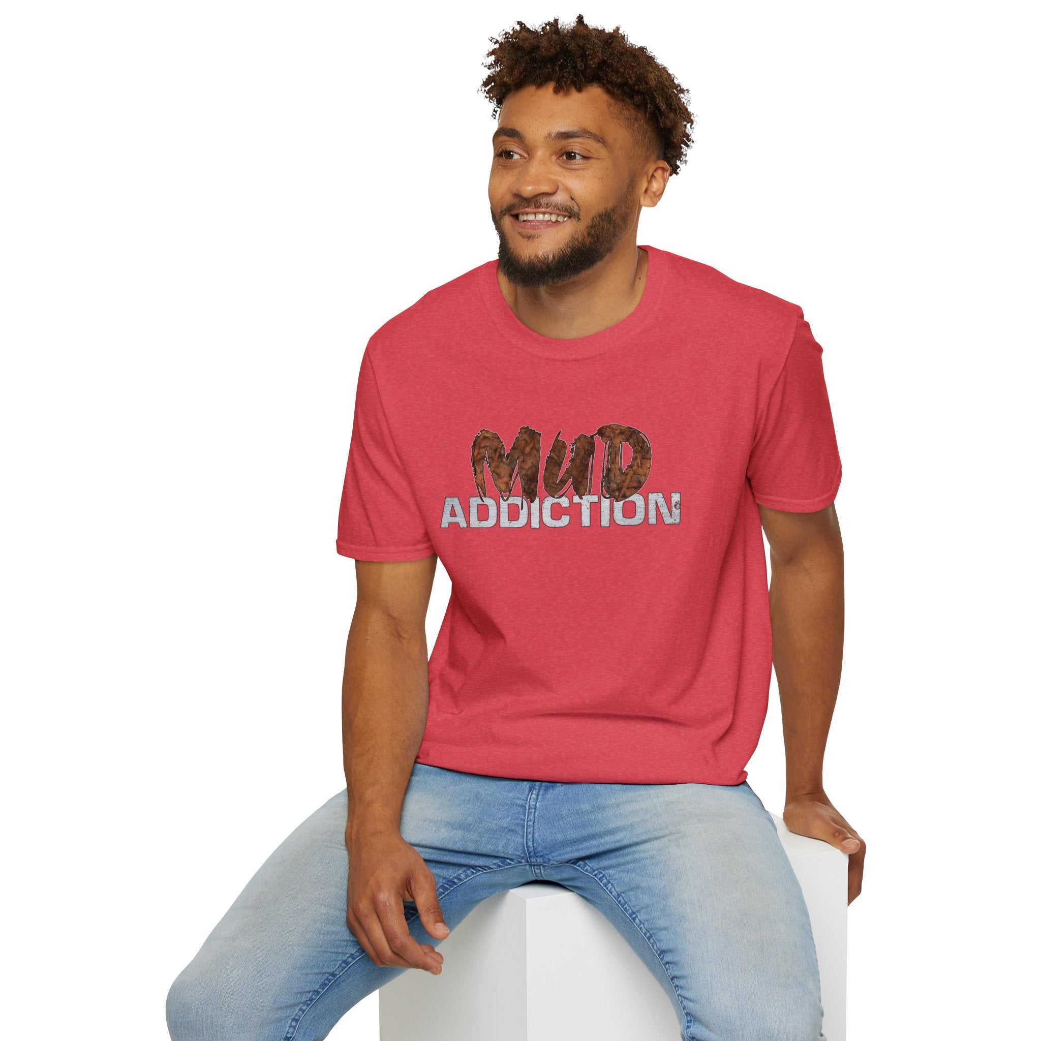 "MUD Addiction" Comfort Tee