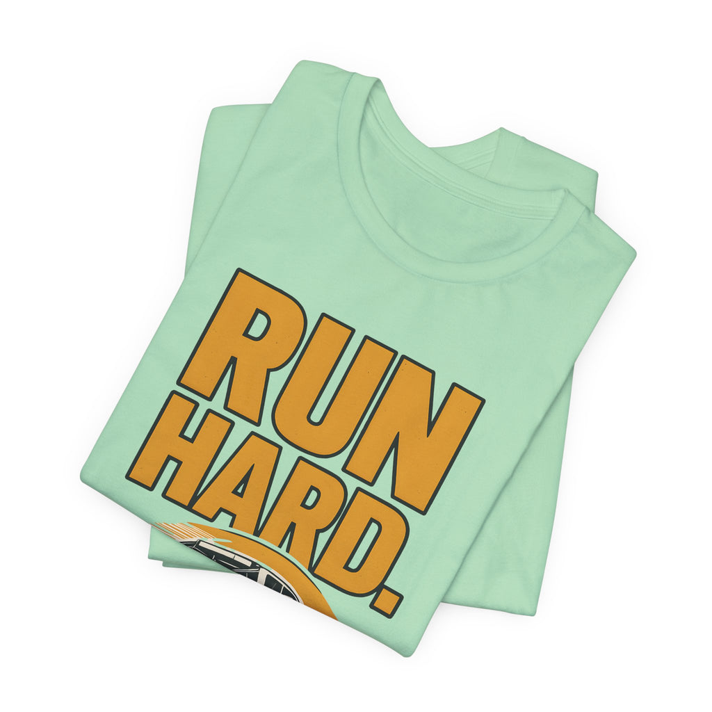 Run Hard, Rebuild Harder T-Shirt