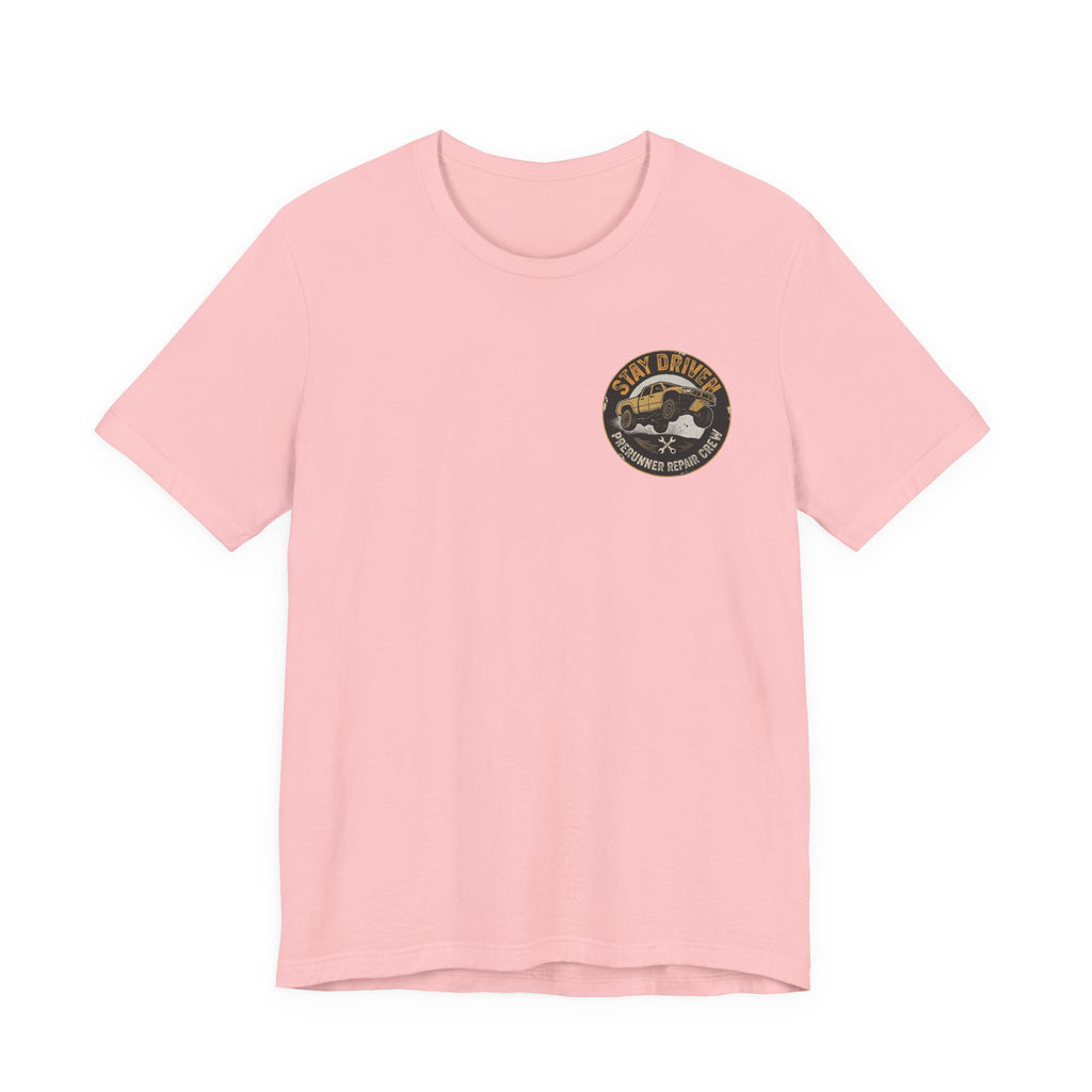 Stay Driven, Prerunner Repair Crew T-Shirt