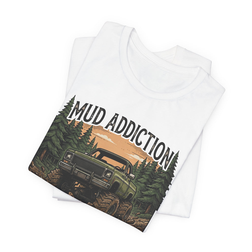 Mud Addiction T-Shirt