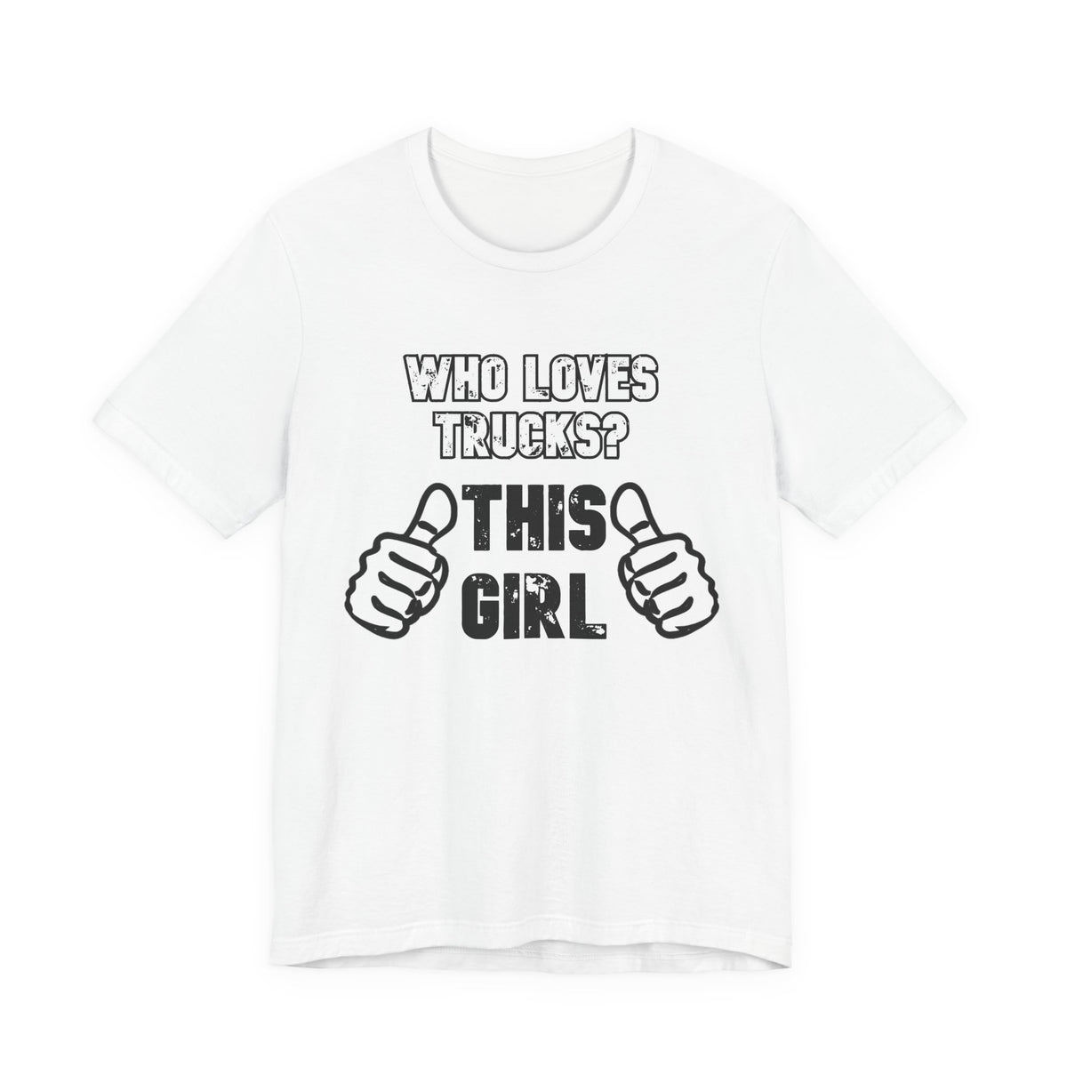 Who Loves Trucks? This Girl T-Shirt