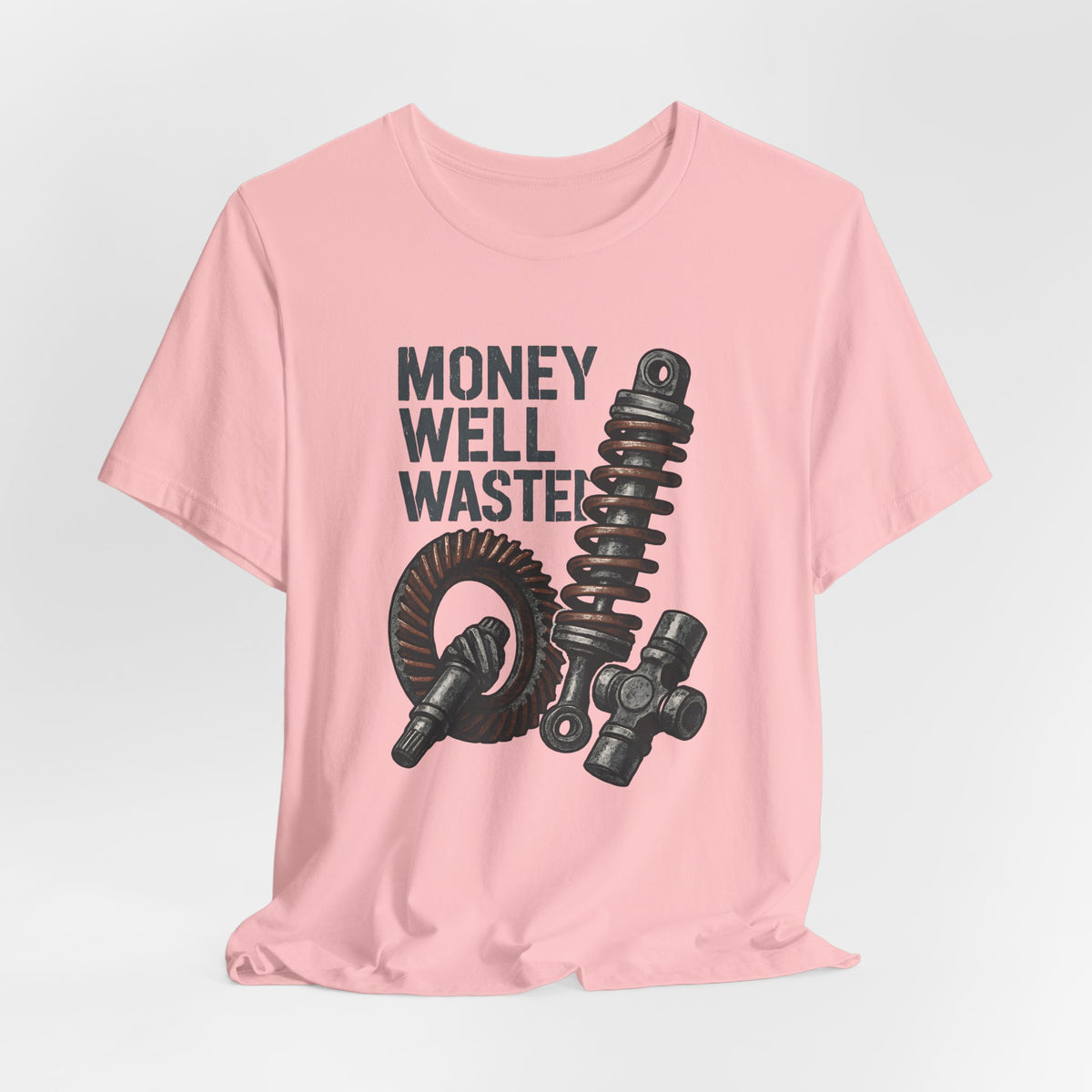 Money Well Wasted T-Shirt