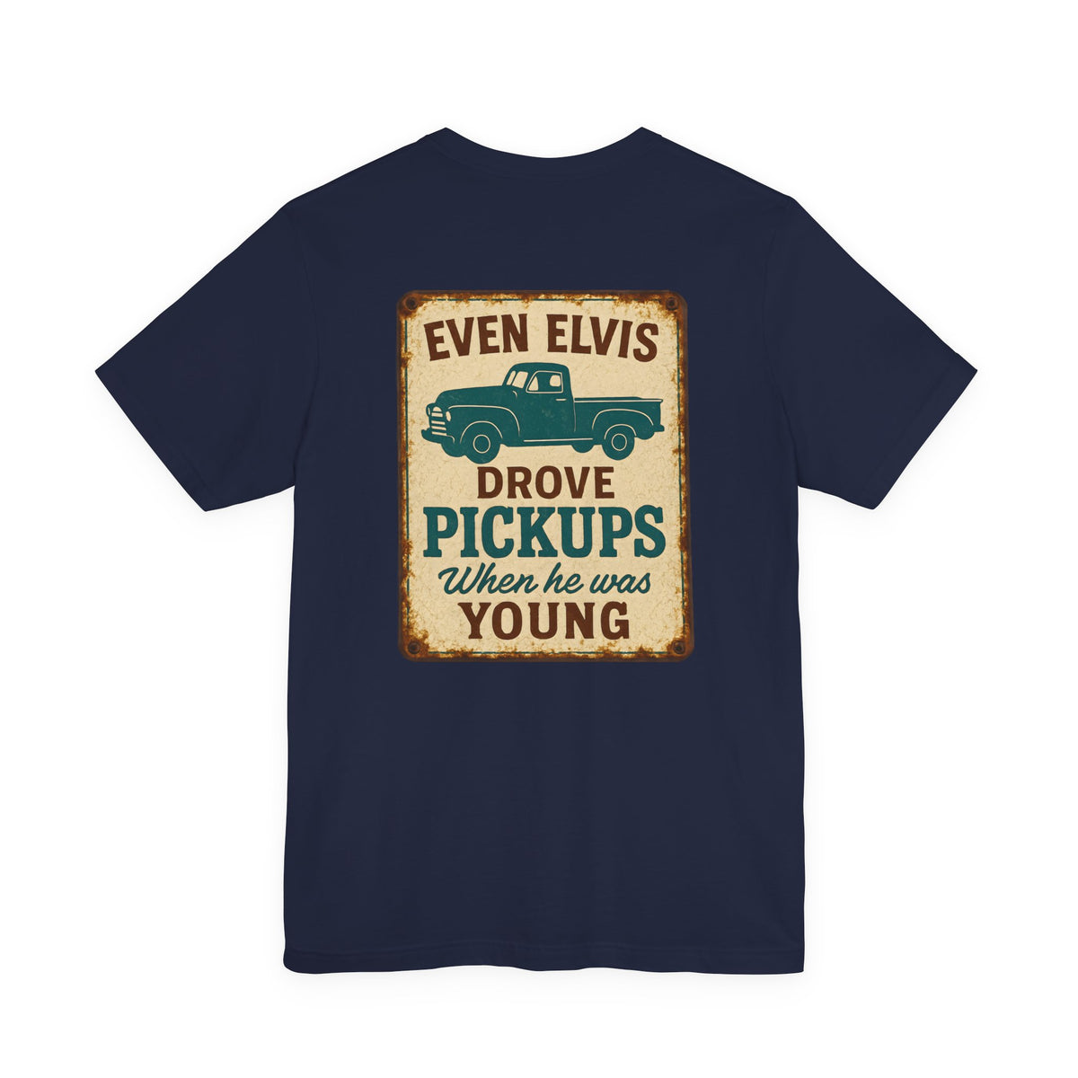 Elvis Drove Pickups T-Shirt