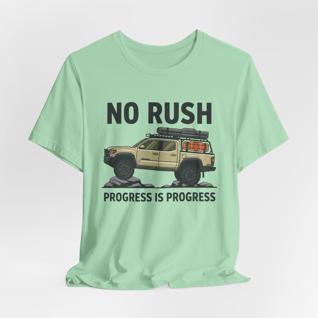 No Rush Progress is Progress T-Shirt