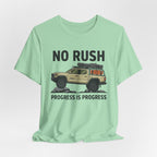 No Rush Progress is Progress T-Shirt