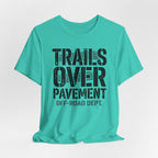 Trails Over Pavement T-Shirt