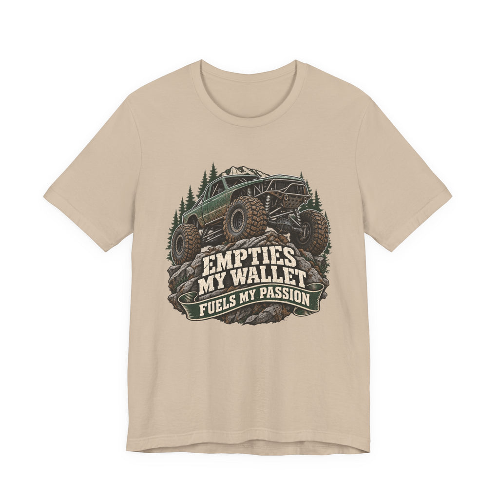 Empties My Wallet, Fuels My Passion T-Shirt