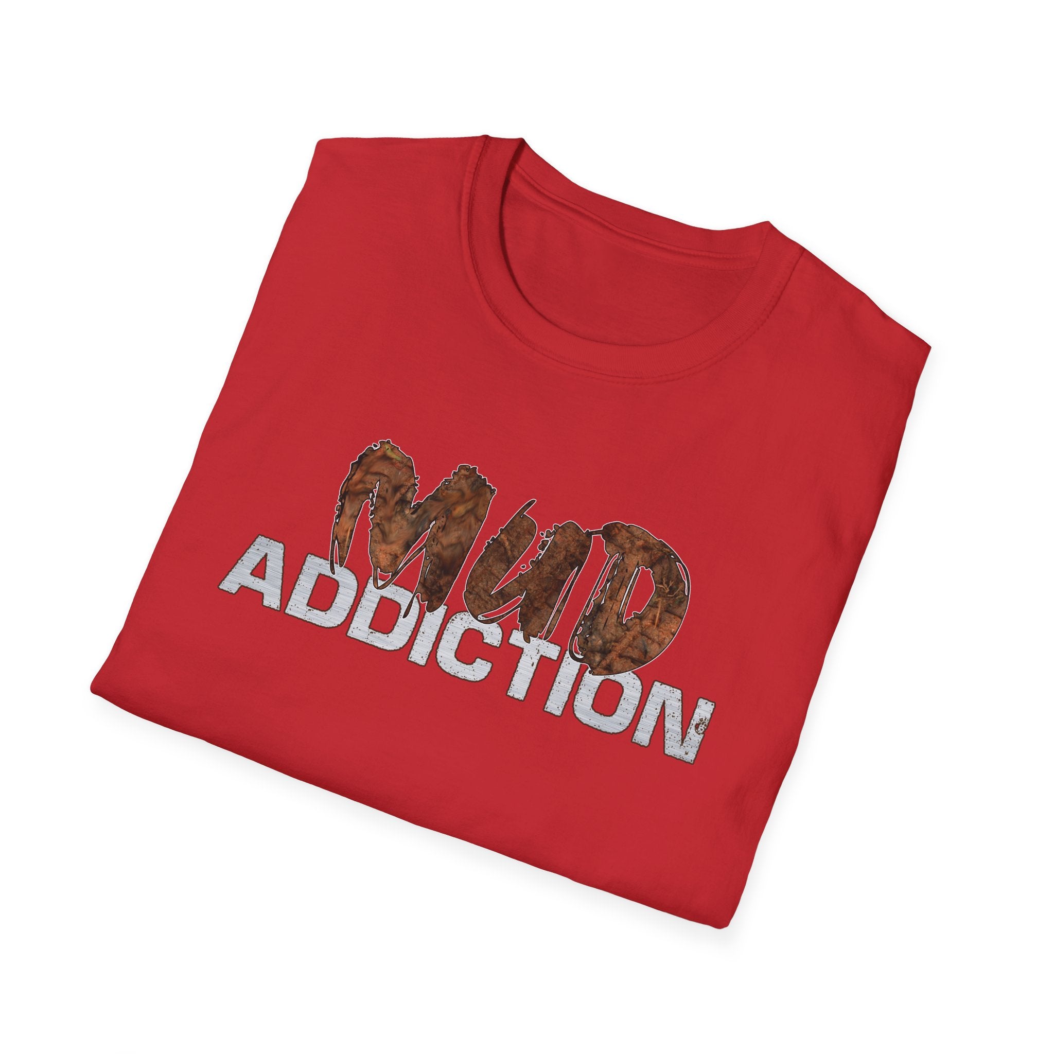 "MUD Addiction" Comfort Tee